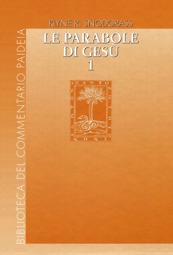 Le parabole di Gesù. Contesto e intenti