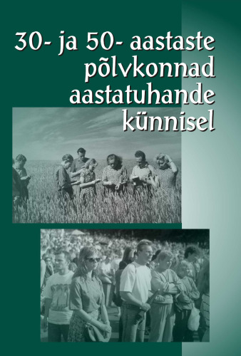 30- ja 50-aastaste põlvkonnad uue aastatuhande künnisel