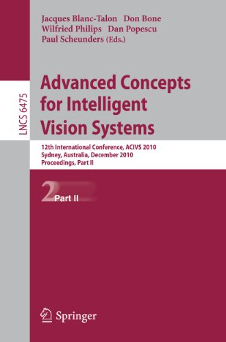 Advanced Concepts for Intelligent Vision Systems: 12th International Conference, ACIVS 2010, Sydney, Australia, December 13-16, 2010, Proceedings, Part II