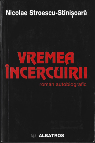 Vremea incercuirii ( urmarirea- ancheta)