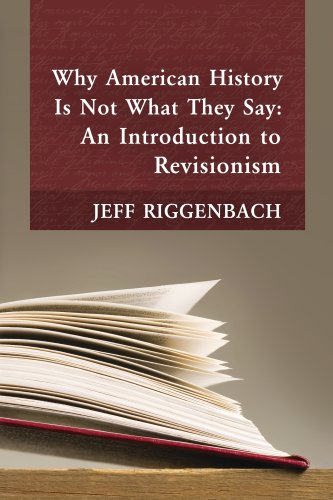 Why American History Is Not What They Say