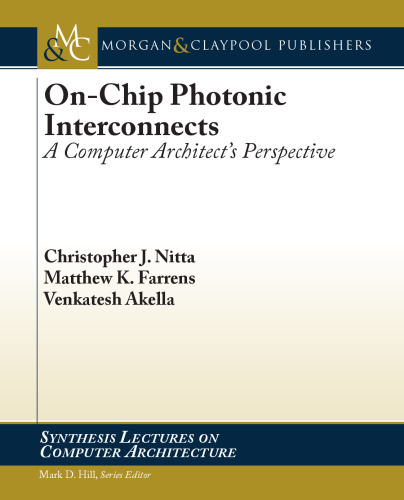 On-Chip Photonic Interconnects: A Computer Architect's Perspective