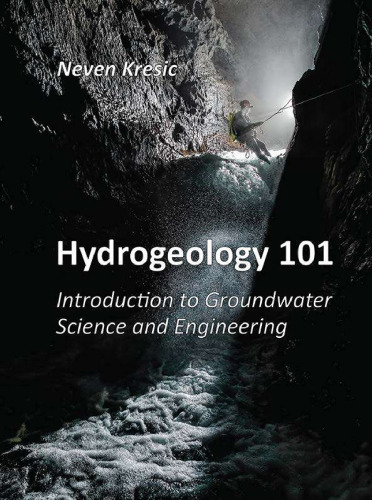 Hydrogeology 101: Introduction to Groundwater Science and Engineering