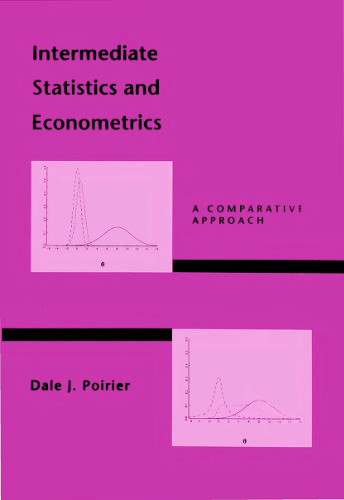 Intermediate Statistics and Econometrics: A Comparative Approach