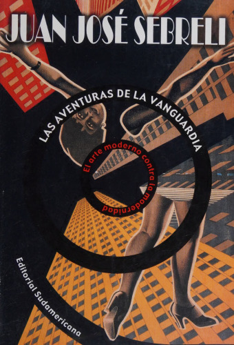 Las aventuras de la vanguardia: El arte moderno contra la modernidad