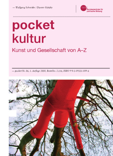 pocket kultur: Kunst und Gesellschaft von A–Z