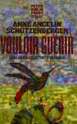 Vouloir guérir. L'aide au malade atteint d'un cancer