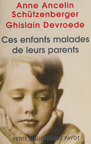 Ces enfants malades de leurs parents