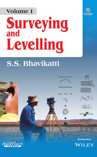 Surveying and Levelling, Vol I