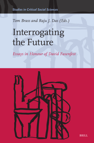 Interrogating the Future: Essays in Honour of David Fasenfest