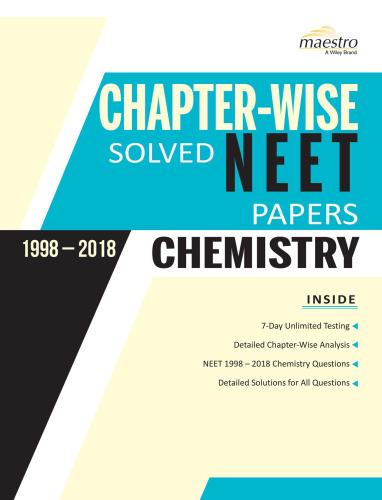 Wiley's Chapter-Wise Solved NEET Papers (1998 - 2018) Chemistry