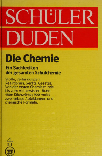 Schülerduden. Die Chemie: Ein Lexikon zum Chemieunterricht