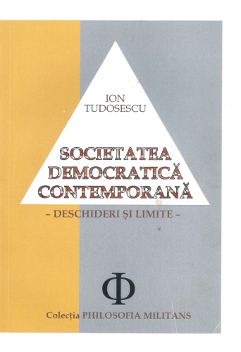 Societatea democratica contemporana: deschideri si limite