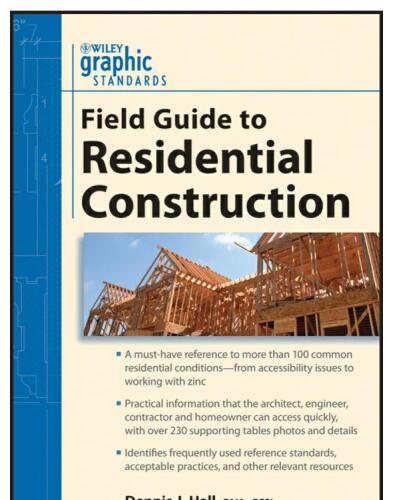 Graphic Standards Field Guide to Residential Construction