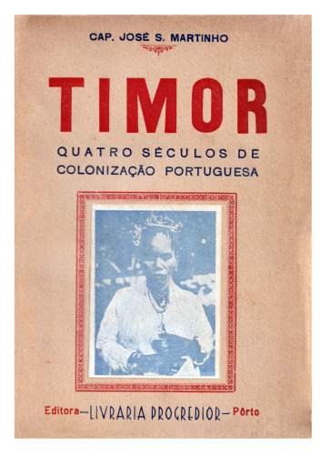 Timor. Quatro séculos de colonização portuguesa