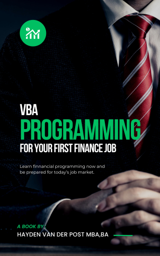 VBA Programming for your Finance Job: A comprehensive guide to VBA mastery
