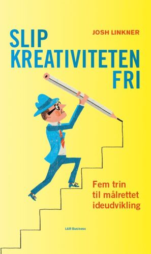Slip kreativiteten fri: fem trin til målrettet ideudvikling