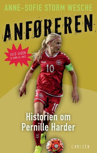 Anføreren: historien om Pernille Harder