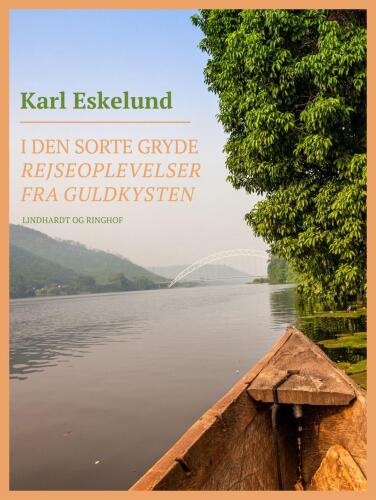 I den sorte gryde: rejseoplevelser fra Guldkysten