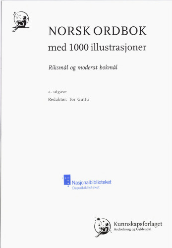 Norsk ordbok med 1000 illustrasjoner: riksmål og moderat bokmål