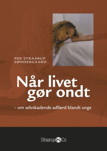Når livet gør ondt: om selvskadende adfærd blandt unge