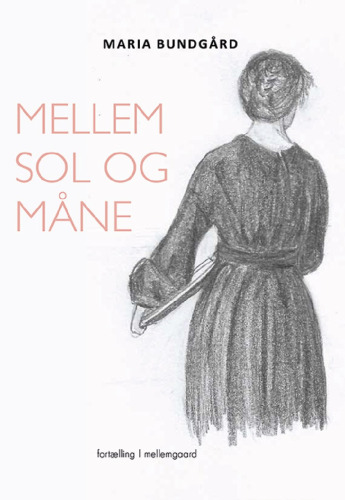 Mellem sol og måne: fortælling