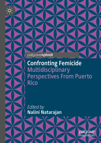 Confronting Femicide: Multidisciplinary Perspectives From Puerto Rico