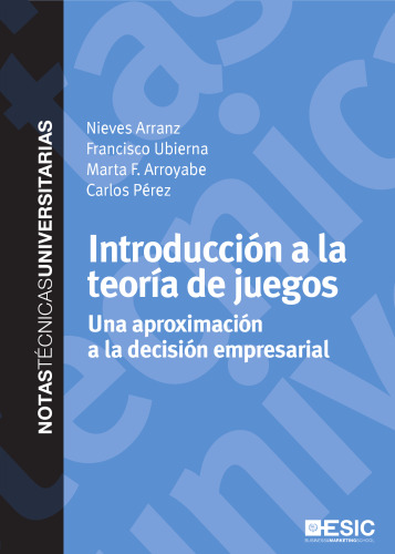 Introducción a la teoría de juegos: Una aproximación a la decisión empresarial