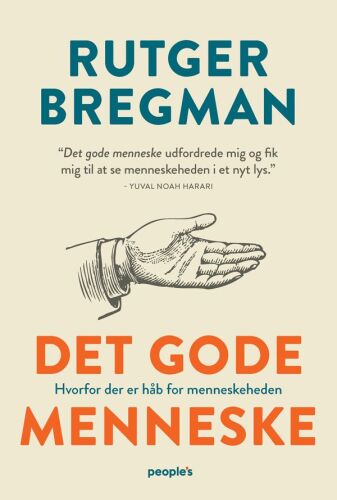 Det gode menneske: hvorfor der er håb for menneskeheden
