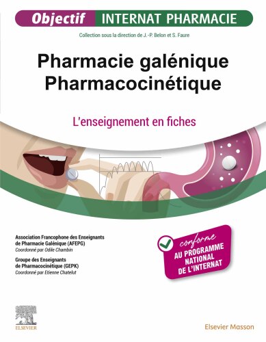 Pharmacie galénique - Pharmacocinétique: Tout le programme en fiches