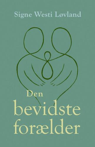 Den bevidste forælder