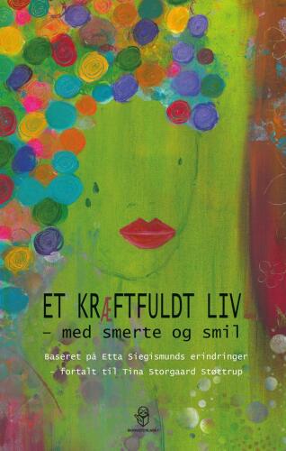 Et kræftfuldt liv - med smerte og smil