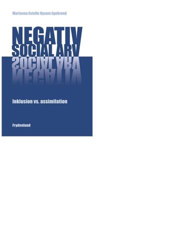 Negativ social arv: inklusion vs. assimilation
