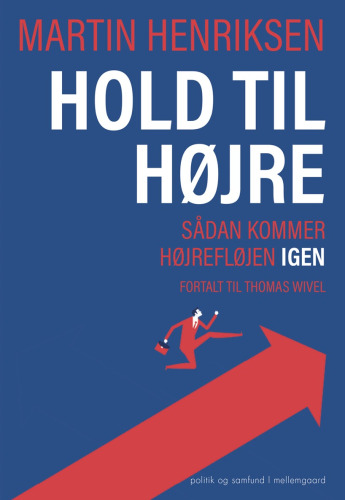 Hold til højre: sådan kommer højrefløjen igen