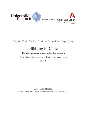 Bildung in Chile: Beiträge zu einer binationalen Kooperation