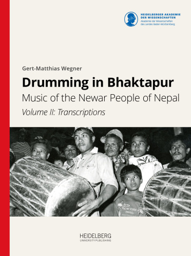 Drumming in Bhaktapur: Music of the Newar People of Nepal. Volume II: Transcriptions