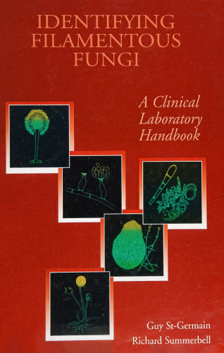 Identifying Fungi: A Clinical Laboratory Handbook