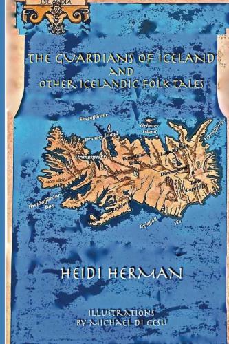 The Guardians of Iceland and Other Icelandic Folk Tales