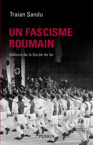 Un fascisme roumain