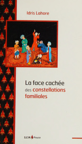 La face cachée des constellations familiales (2014)