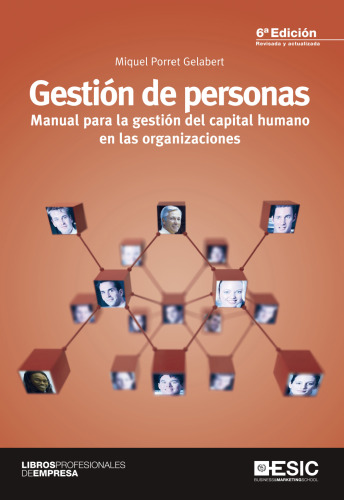 GESTIÓN PERSONAS 6ª EDICIÓN: Manual para la gestión del capital humano en las organizaciones