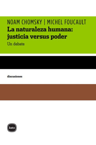 La naturaleza humana: justicia versus poder. Un debate