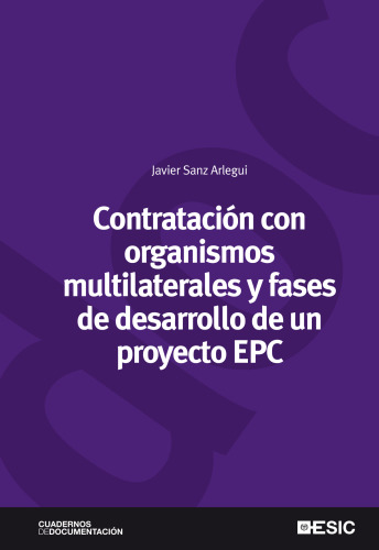 CONTRATACIÓN CON ORGANISMOS MULTILATERALES Y FASES DE DESARROLLO DE UN PROYECTO EPC