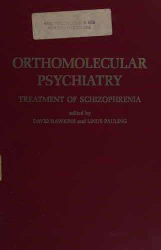 Orthomolecular Psychiatry: Treatment of Schizophrenia