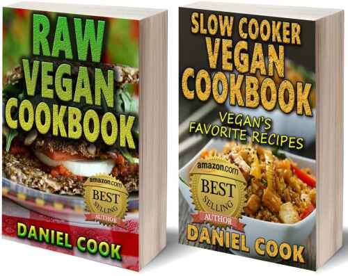 Vegan Cookbook Bundle: Raw Vegan Cookbook + Slow Cooker Vegan Cookbook (Vegan recipes, Raw vegan cookbook, Vegan Slow cooker)