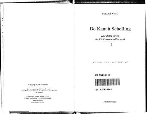 De Kant à Schelling : Les Deux Voies de l'idéalisme allemand, tome 1