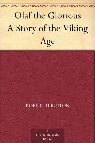 Olaf the Glorious A Story of the Viking Age
