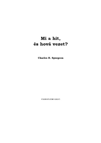 Mi a hit, és hová vezet?