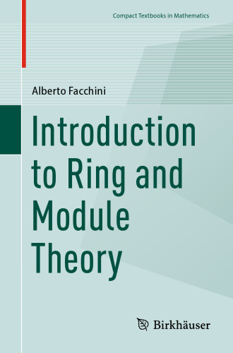 Introduction to Ring and Module Theory