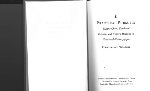 Practical Pursuits: Takano Choei, Takahashi Keisaku, and Western Medicine in Nineteenth-Century Japan